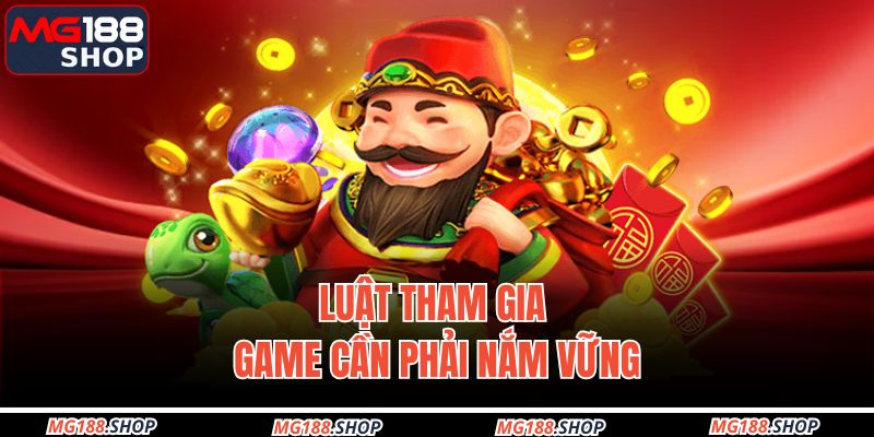 Luật tham gia game cần phải nắm vững