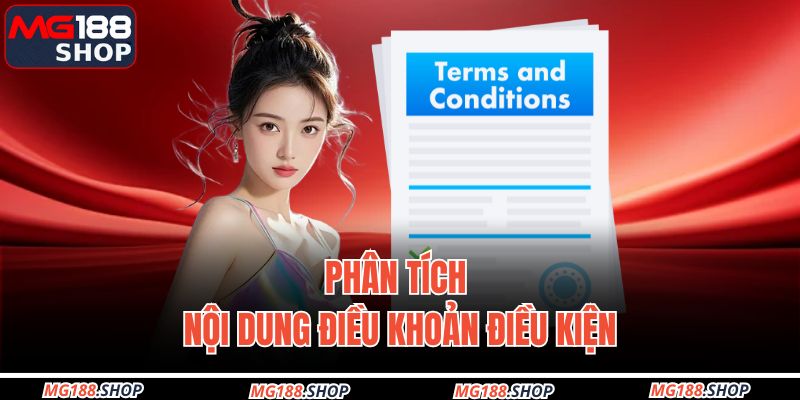 Điều Khoản Và Điều Kiện MG188 2 Phân tích nội dung điều khoản điều kiện