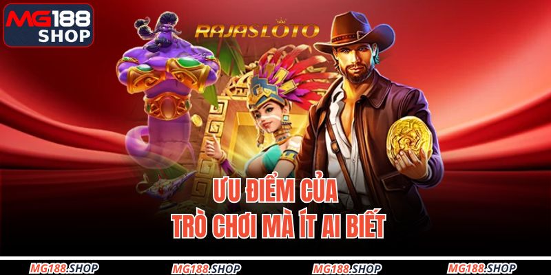 Ưu điểm của trò chơi mà ít ai biết